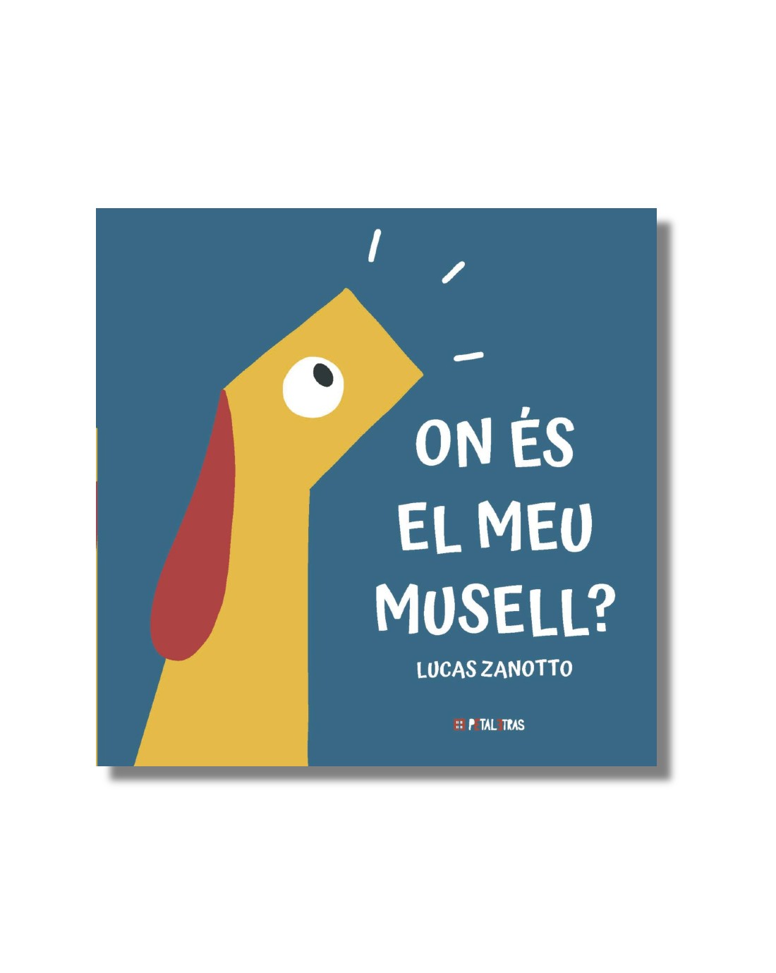 On és el meu musell?